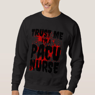 Bloody Trust Jag är Pacu Nurse Scary Halloween Lång Ärmad Tröja