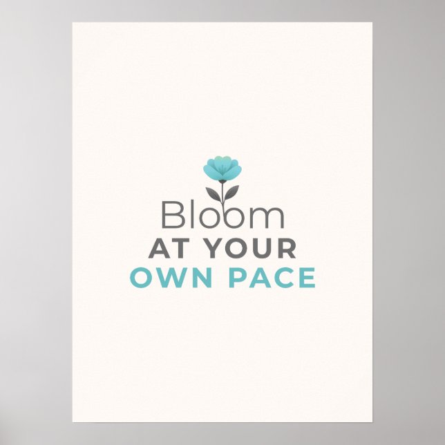 Bloom at Your Own Pace Minimal Motivational Poster (Framsidan)