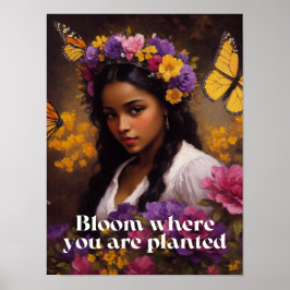 Bloom där du är planerad Blommigt Poster