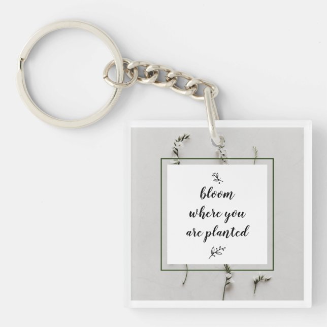 Bloom där du är planerad för akrylnyckelkedja (Framsidan)