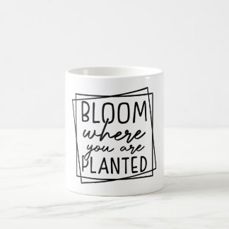 Bloom där du är planerad kaffemugg