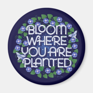 Bloom där du är planerad Magnet