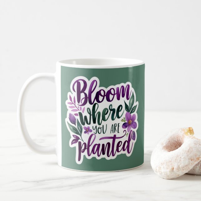 Bloom där du är planerad Mugg (Med munk)