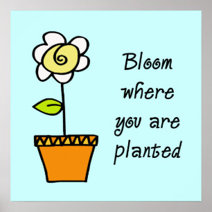 Bloom där du är planerad Poster