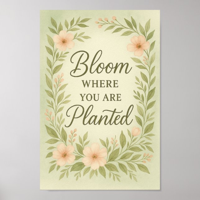 Bloom där du är planerad Poster |Vattenfärgskonst (Framsidan)