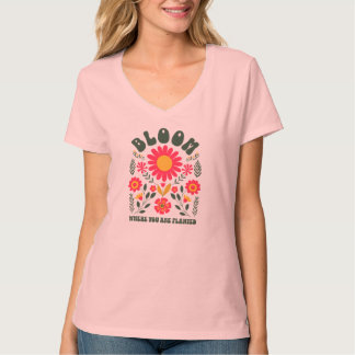 Bloom där du är planerad t shirt