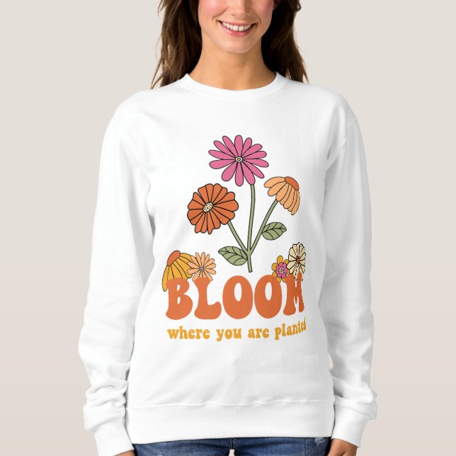 Bloom där du är planerad t shirt (Framsida)