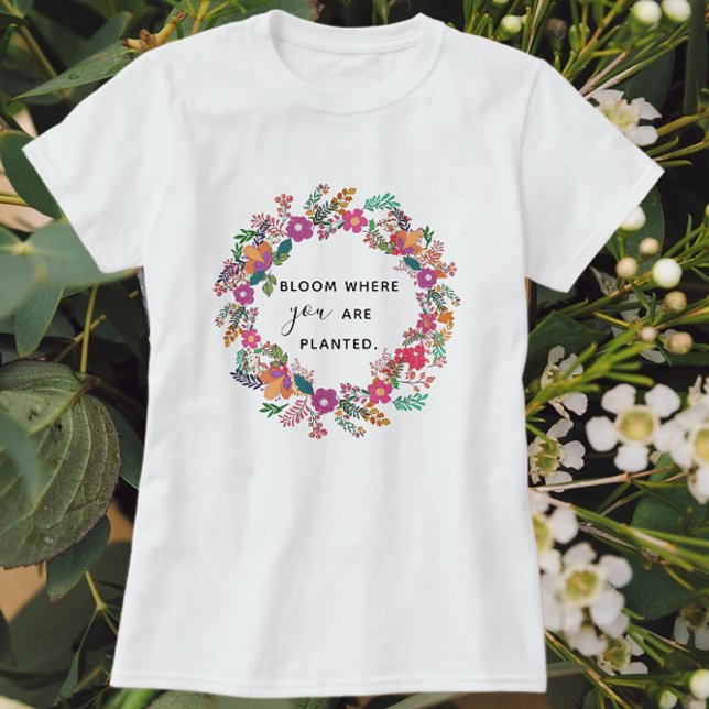 Bloom där du är planerad utandning av höstBlommigt T Shirt (Skapare uppladdad)