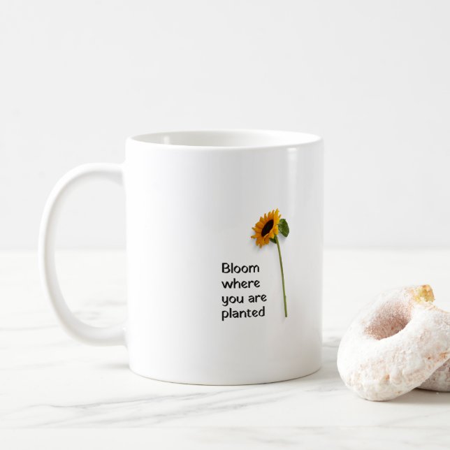 Bloom där du är planterad kaffemugg (Med munk)