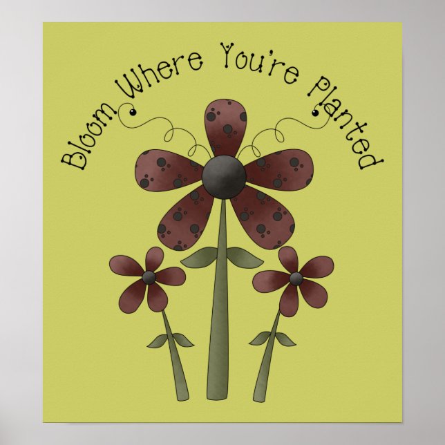 Bloom där du är planterad poster (Framsidan)