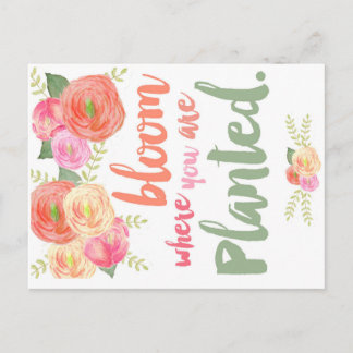 Bloom där du är planterad vykort