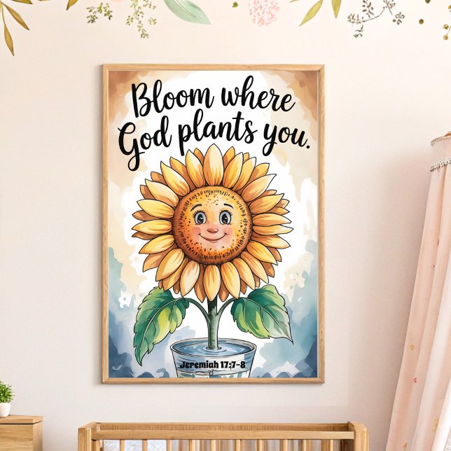 Bloom där Gud plundrar dig kristen Nursery Art Poster (Skapare uppladdad)