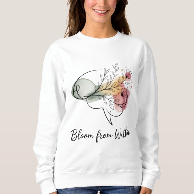 Bloom From Within – Elegant Women’s Sweatshirts T Shirt (Framsida)