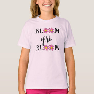 Bloom Girl, Bloom Girls T-Shirt