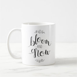 Bloom & Grow Hand-Lettered Mugg