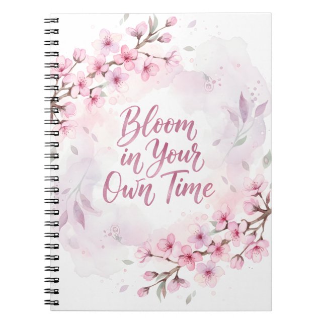  Bloom in Your Own Time Spiral Photo Notebook Anteckningsbok (Framsidan)