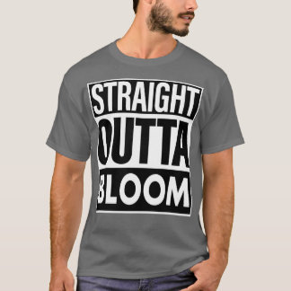 Bloom Namn Rak Outta Bloom T Shirt