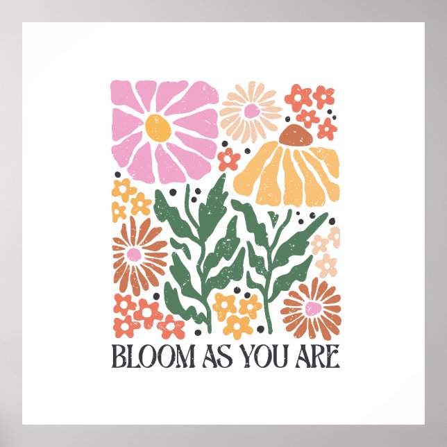 Bloom när du är Boho Blommigt-inspirationsoffert Poster (Framsidan)