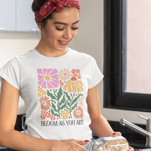 Bloom när du är Boho Blommigt-inspirationsoffert T Shirt