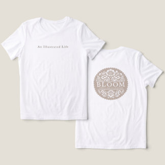 Bloom  t shirt