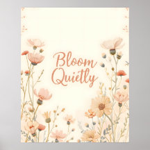 Bloom tyst Inspirerande Citat Typografi