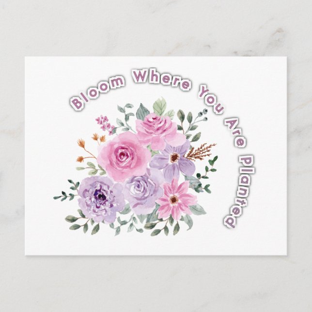 Bloom Where You Are Planted Floral Motivational Qu Vykort (Framsida)