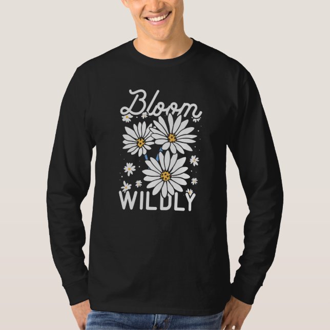 Bloom Wildly Gardener Botanic Gardening Botanical  T Shirt (Framsida)