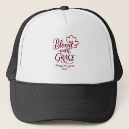 Bloom with Grace – New Year 2026 Trucker Hat Keps