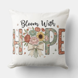 Bloom With Hope Floral Typography Art Kudde