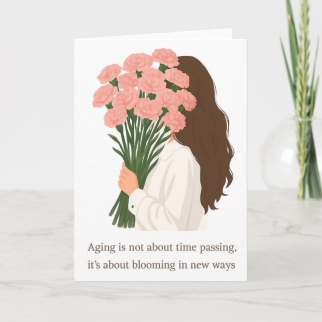 Blooming in New Ways – Inspirational Aging Greetin Helgkort (Framsida)