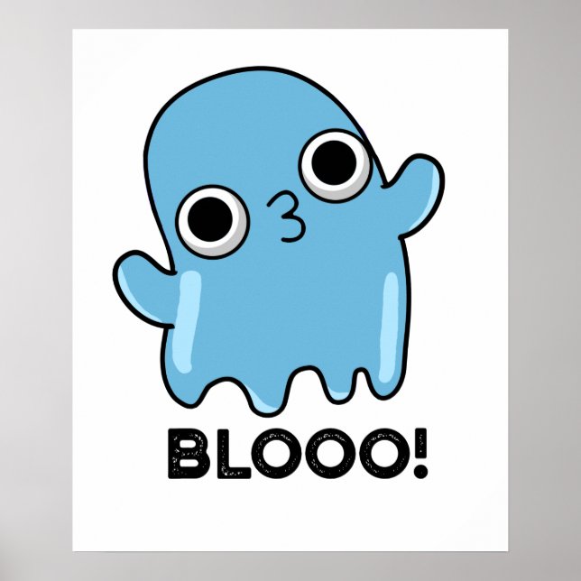 Blooo Funny Blue Ghost Pun Poster (Framsidan)