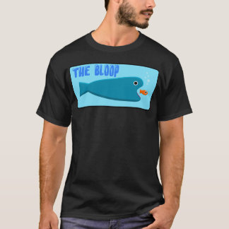 Bloop T Shirt