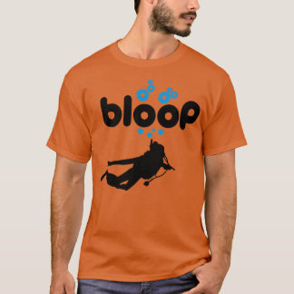 Bloop T Shirt
