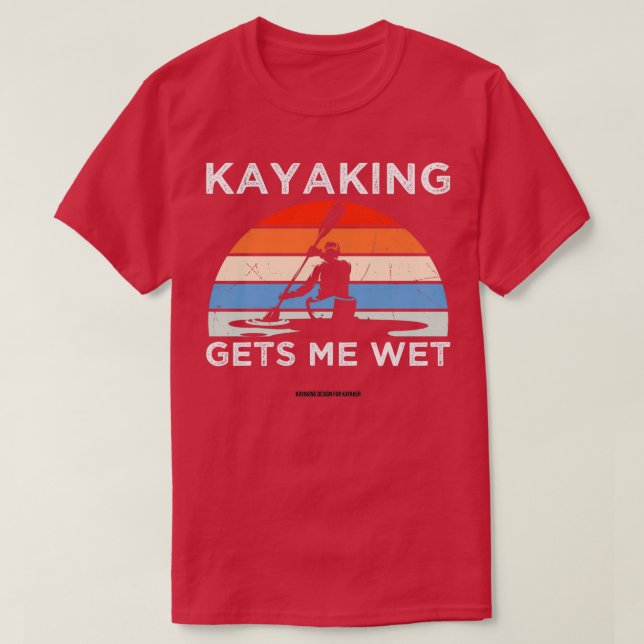 Blöt 2 för kanoeing Kayaking T Shirt (Design framsida)