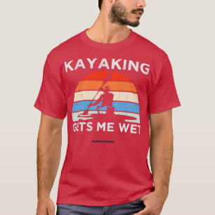Blöt 2 för kanoeing Kayaking T Shirt