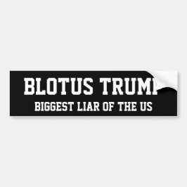 "BLOTUS-TRUMF. Störst Liar av USEN. ", Bildekal