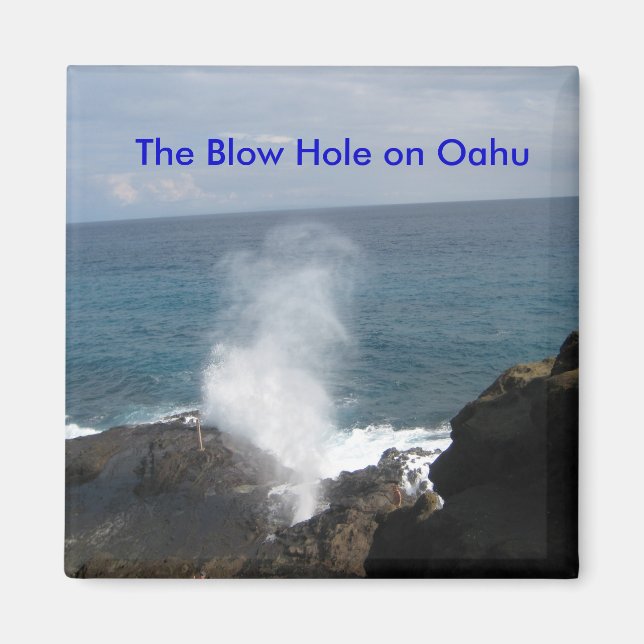 Blow Hål på Oahu-magnet Magnet (Framsidan)