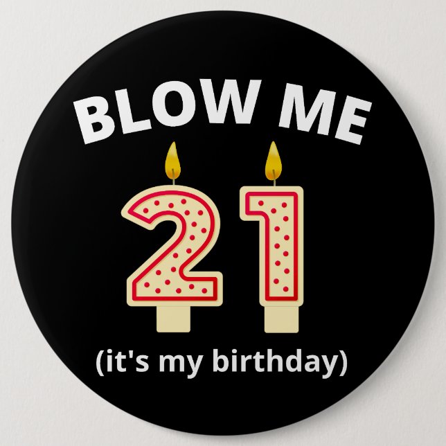 Blow Me 21:a födelsedagen Knapp (Framsida)