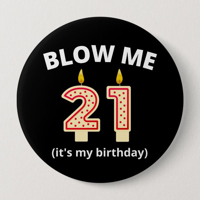 Blow Me 21:a födelsedagen Knapp (Framsida)
