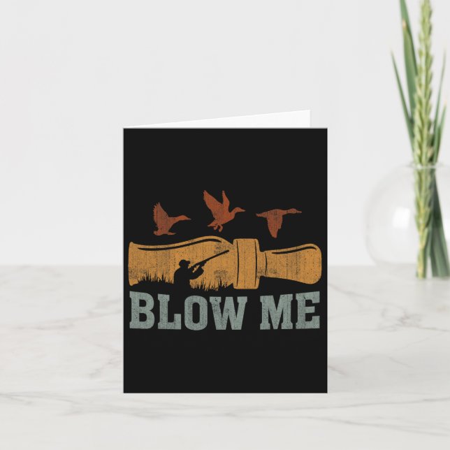 Blow Me Anka Call Waterfowl Hunter Funny Anka Hunt Kort (Framsida)