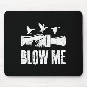 Blow Me Anka Call Waterfowl Hunter Funny Anka Hunt Musmatta