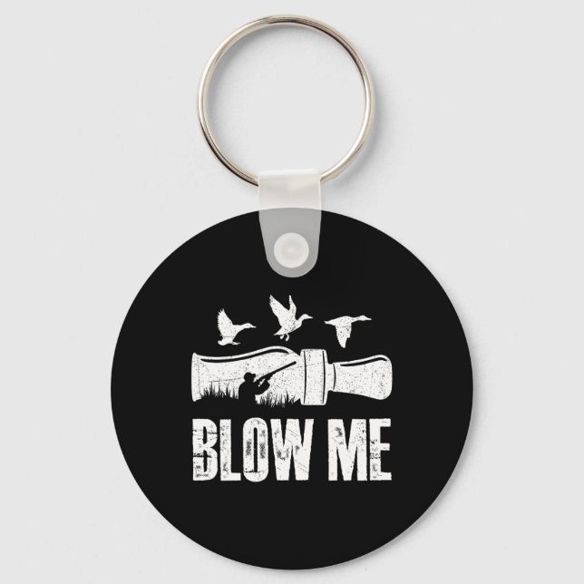 Blow Me Anka Call Waterfowl Hunter Funny Anka Hunt Nyckelring (Framsida)