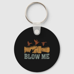 Blow Me Anka Call Waterfowl Hunter Funny Anka Hunt Nyckelring