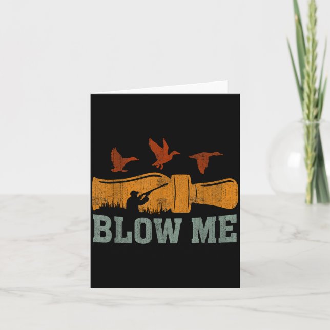 Blow Me Duck Call Waterfowl Hunter Funny Duck Hunt Kort (Framsida)