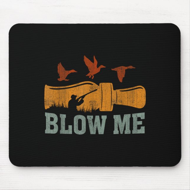 Blow Me Duck Call Waterfowl Hunter Funny Duck Hunt Musmatta (Framsidan)