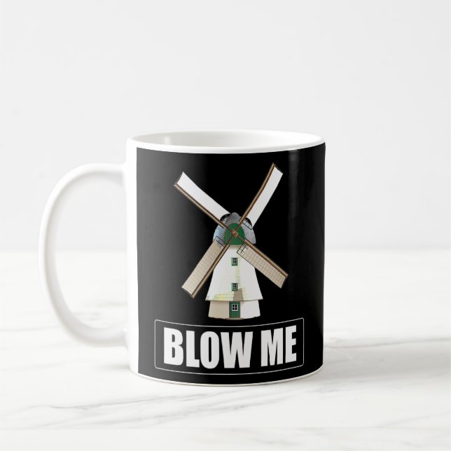 Blow Me Funny Kvarn Sarcastic Dirty Humor Gag Kaffemugg (Vänster)