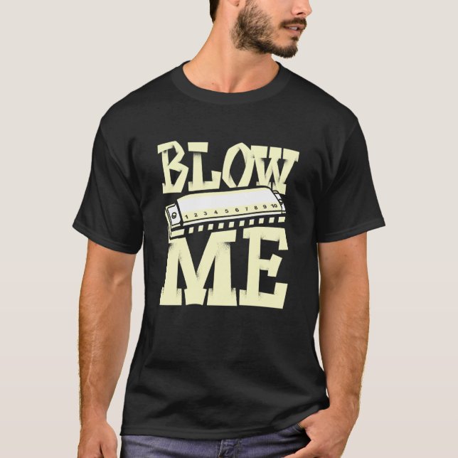 Blow Me Harmonica Player Harmonicist Fransk Harp T Shirt (Framsida)