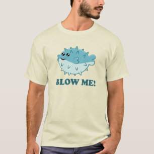 Blow Me lustigt Kawaii pufffisk T Shirt