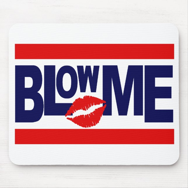 Blow Me moussepad Musmatta (Framsidan)