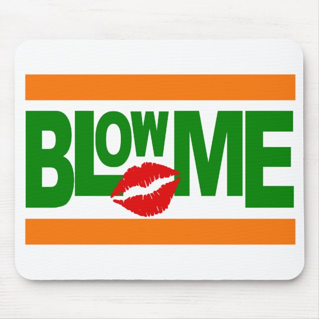 Blow Me moussepad Musmatta (Framsidan)